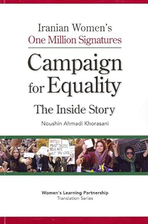 Immagine del venditore per Iranian Women's One Million Signatures : Campaign for Equality, The Inside Story venduto da GreatBookPrices