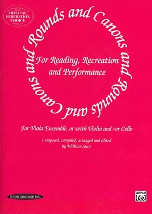 Seller image for Rounds and Canons for Reading, Recreation and Performance : For Viola Ensemble, or with Violin And/ or Cello for sale by GreatBookPrices