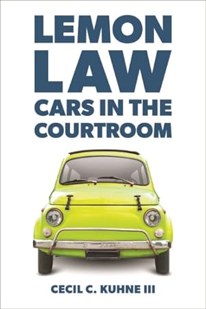 Seller image for Lemon Law : Cars in the Courtroom for sale by GreatBookPrices