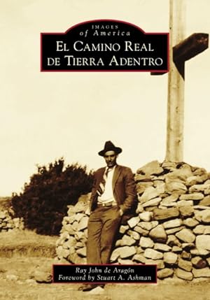 Bild des Verkufers fr El Camino Real De Tierra Adentro zum Verkauf von GreatBookPrices