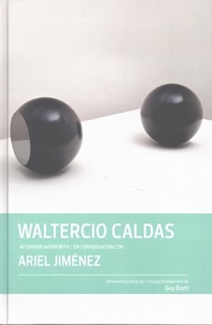Bild des Verkufers fr Waltercio Caldas : In Conversation With / En Conversacion Con Ariel Jimnez zum Verkauf von GreatBookPrices