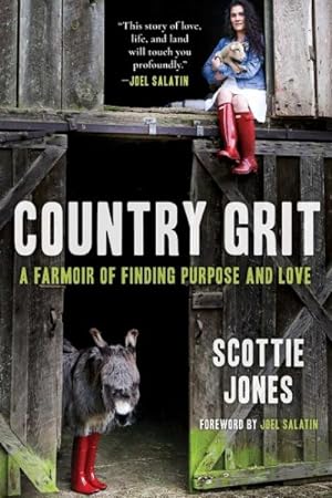 Seller image for Country Grit : A Farmoir of Finding Purpose and Love for sale by GreatBookPrices