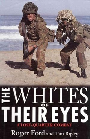 Seller image for Whites of Their Eyes : Close-Quarter Combat for sale by GreatBookPrices