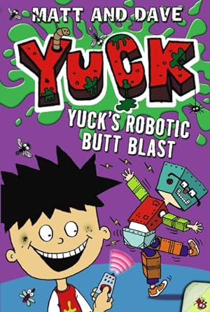 Imagen del vendedor de Yuck's Robotic Butt Blast a la venta por GreatBookPrices