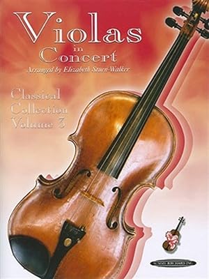 Image du vendeur pour Violas in Concert : Classical Collection mis en vente par GreatBookPrices