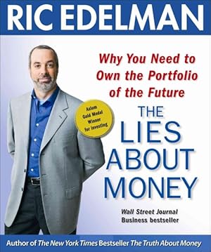 Seller image for Lies About Money : Why You Need to Own the Portfolio of the Future for sale by GreatBookPrices