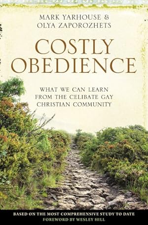 Imagen del vendedor de Costly Obedience : What We Can Learn from the Celibate Gay Christian Community a la venta por GreatBookPrices