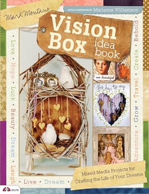 Seller image for Vision Box Idea Book : Mixed Media Projects for Crafting the Life of Your Dreams for sale by GreatBookPrices