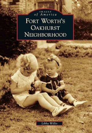 Seller image for Fort Worth's Oakhurst Neighborhood for sale by GreatBookPrices
