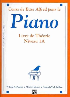 Seller image for Cours de Base Alfred pour le Piano : Livre De Theorie Niveau 1a -Language: French for sale by GreatBookPrices