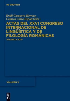 Seller image for Actas Del Xxvi Congreso Internacional De Lingstica Y De Filologa Romnicas -Language: french for sale by GreatBookPrices