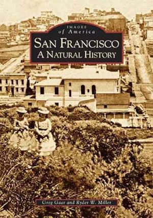 Seller image for San Francisco, Ca : A Natural History for sale by GreatBookPrices