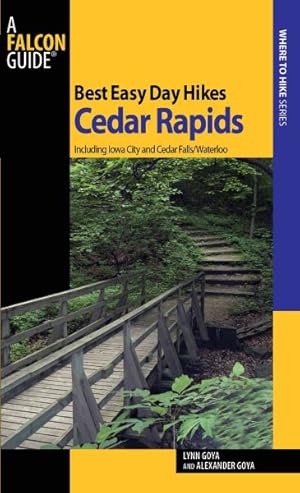 Immagine del venditore per Best Easy Day Hikes Cedar Rapids : Including Iowa City and Cedar Falls / Waterloo venduto da GreatBookPrices