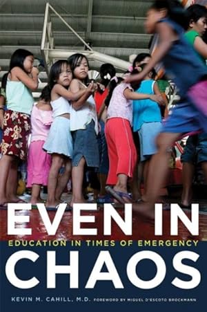 Seller image for Even in Chaos : Education in Times of Emergency for sale by GreatBookPrices