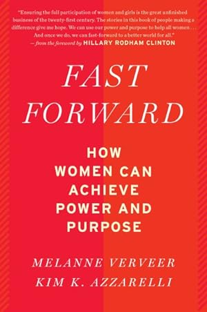 Bild des Verkufers fr Fast Forward : How Women Can Achieve Power and Purpose zum Verkauf von GreatBookPrices