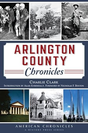 Seller image for Arlington County Chronicles for sale by GreatBookPrices
