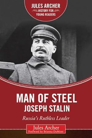 Seller image for Man of Steel Joseph Stalin : Russia's Ruthless Ruler for sale by GreatBookPrices
