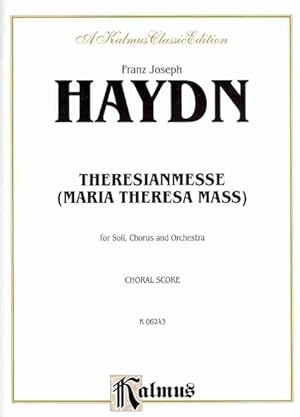 Seller image for Theresianmesse Maria Theresa Mass : For Soli, Chorus and Orchestra: Choral Score -Language: latin for sale by GreatBookPrices