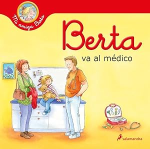 Seller image for Berta va al mdico / Bertha goes to the doctor -Language: spanish for sale by GreatBookPrices