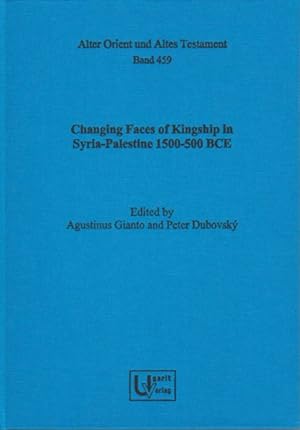 Seller image for Changing Faces of Kingship in Syria-Palestine 1500-500 BCE for sale by GreatBookPrices