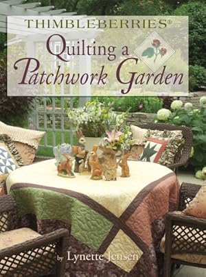 Seller image for Thimbleberries Quilting a Patchwork Garden for sale by GreatBookPrices