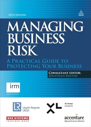 Imagen del vendedor de Managing Business Risk : A practical guide to protecting your business a la venta por GreatBookPrices