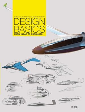 Image du vendeur pour Design Basics : From Ideas to Products mis en vente par GreatBookPrices