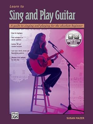 Bild des Verkufers fr Learn to Sing and Play Guitar : A guide to singing and playing for the absolute beginner zum Verkauf von GreatBookPrices