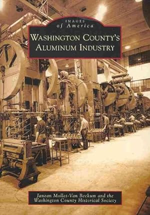 Image du vendeur pour Washington County's Aluminum Industry mis en vente par GreatBookPrices