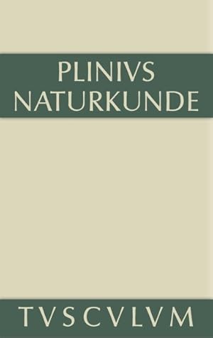 Image du vendeur pour Medizin Und Pharmakologie : Heilmittel Aus Dem Pflanzenreich: Naturkunde / Naturalis Historia in 37 Bnden -Language: german mis en vente par GreatBookPrices