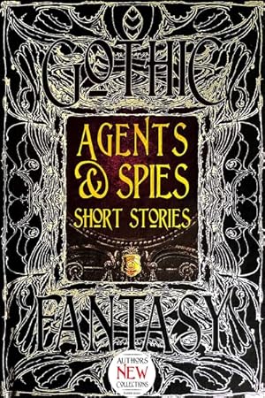 Imagen del vendedor de Agents & Spies Short Stories : Anthology of New & Classic Tales a la venta por GreatBookPrices