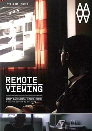 Image du vendeur pour Remote Viewing : LOOP Barcelona 2003-2009 mis en vente par GreatBookPrices