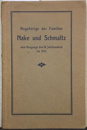 Berichtigungen und Ergänzungen zum Familienbuch Nake-Schmaltz. Ende Juli 1913.