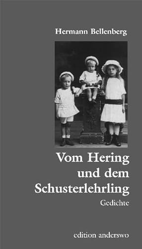 Vom Hering und dem Schusterlehrling Ein Leben zwischen Schaumburg und Schwanenburg