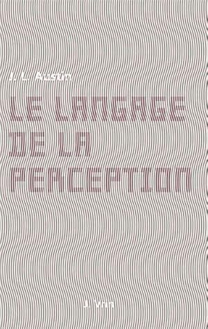 Seller image for Le Langage De La Perception -Language: French for sale by GreatBookPrices