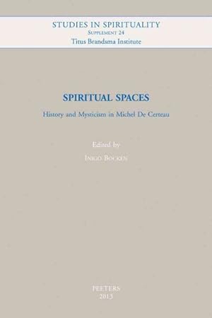 Immagine del venditore per Spiritual Spaces : History and Mysticism in Michel De Certeau venduto da GreatBookPrices