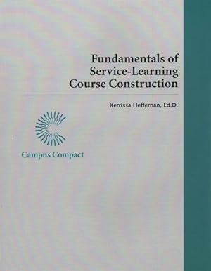 Image du vendeur pour Fundamentals of Service-Learning Course Construction : Campus Compact mis en vente par GreatBookPrices
