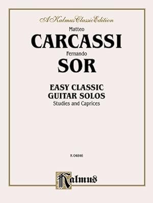 Bild des Verkufers fr Easy Classic Guitar Solos : Studies and Caprices, A Kalmus Classic Edition zum Verkauf von GreatBookPrices