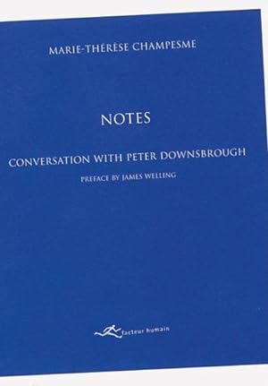Seller image for Notes : Conversation With Peter Downsbrough for sale by GreatBookPrices