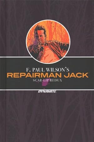 Seller image for F. Paul Wilson?s Repairman Jack : Scar-lip Redux for sale by GreatBookPrices