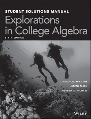 Immagine del venditore per Explorations in College Algebra venduto da GreatBookPrices
