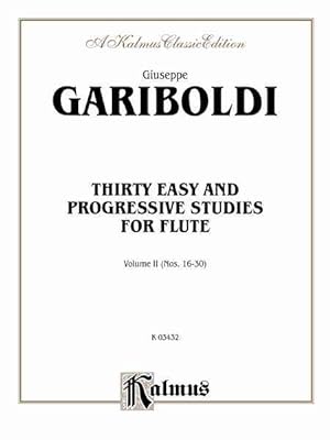 Imagen del vendedor de Thirty Easy and Progressive Studies for Flute : Nos. 16-30, Kalmus Classic Edition a la venta por GreatBookPrices