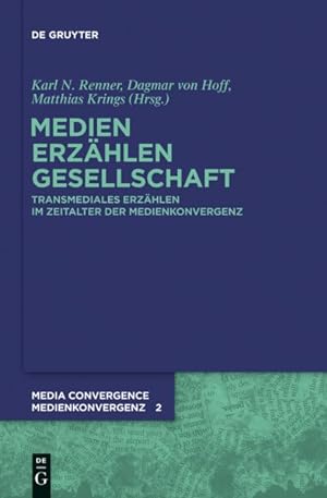 Seller image for Medien Erzahlen Gesellschaft : Transmediales Erzahlen Im Zeitalter Der Medienkonvergenz -Language: german for sale by GreatBookPrices