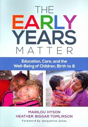Imagen del vendedor de Early Years Matter : Education, Care, and the Well-Being of Children, Birth to 8 a la venta por GreatBookPrices