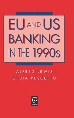 Bild des Verkufers fr Eu and Us Banking in the 1990s zum Verkauf von GreatBookPrices