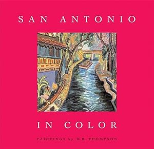 Seller image for San Antonio In Color : Paintings for sale by GreatBookPrices