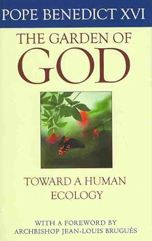Seller image for Garden of God : Toward a Human Ecology for sale by GreatBookPrices