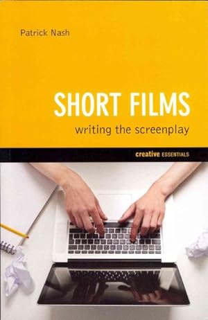 Seller image for Short Films : Writing the Screenplay for sale by GreatBookPrices