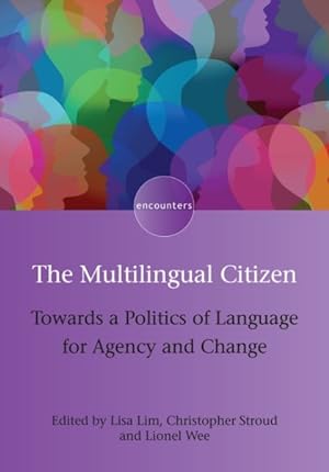 Seller image for Multilingual Citizen : Towards a Politics of Language for Agency and Change for sale by GreatBookPrices