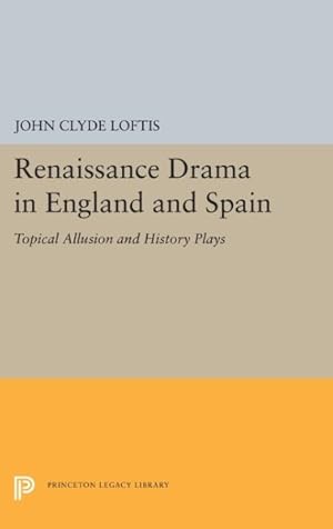 Seller image for Renaissance Drama in England and Spain : Topical Allusion and History Plays for sale by GreatBookPrices